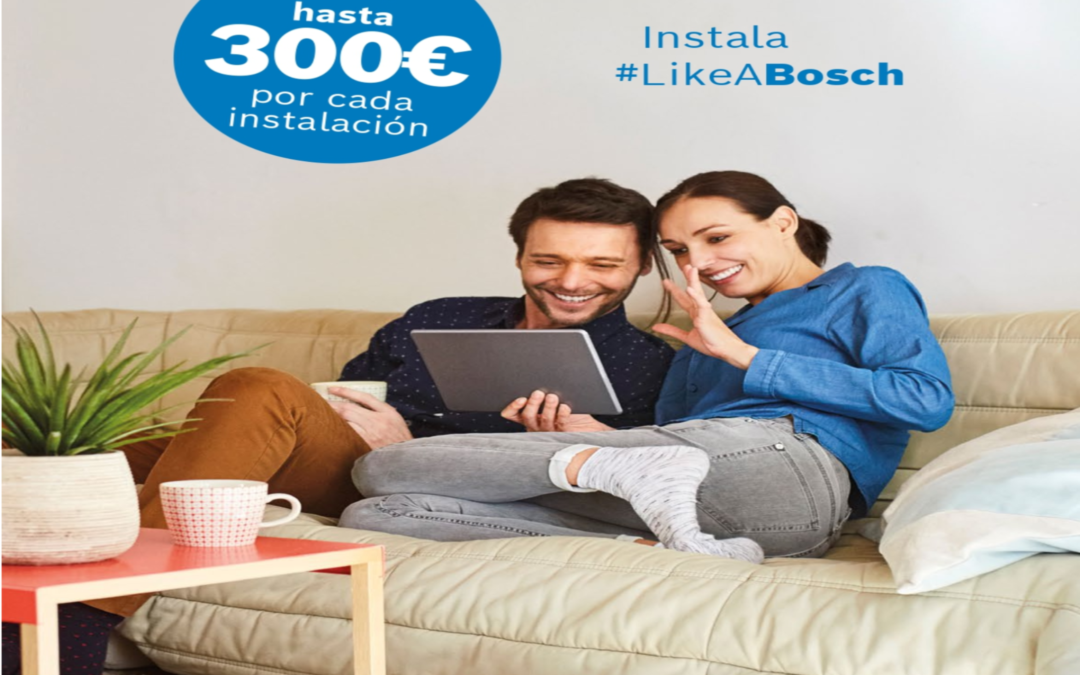¡Gana hasta 300€ por cada instalación Bosch!